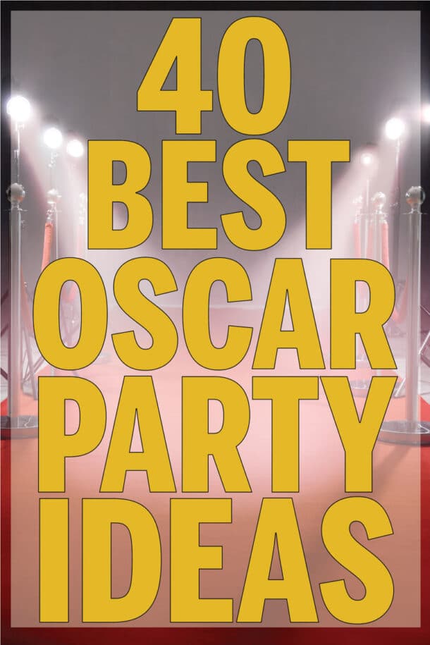 40 Award Winning Oscar Party Ideas Play Party Plan