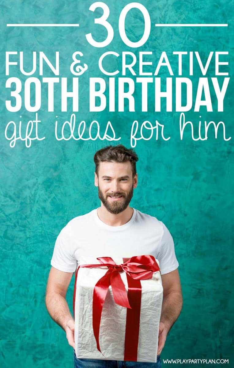 30+ Creative 30th Birthday Gift Ideas for Him that He Will ...