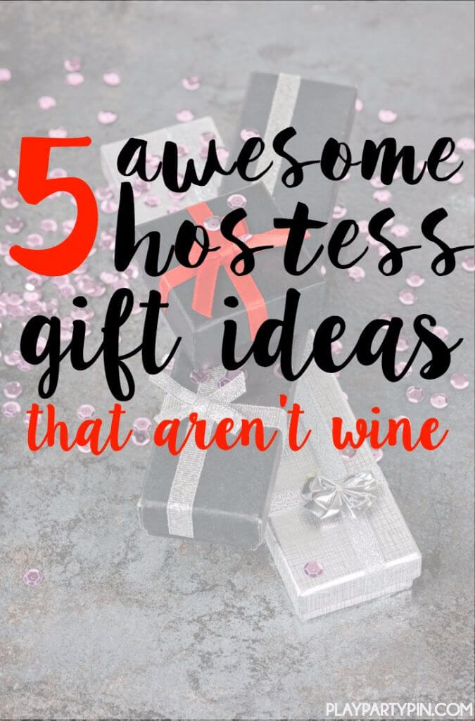 Five of the Best Hostess Gifts