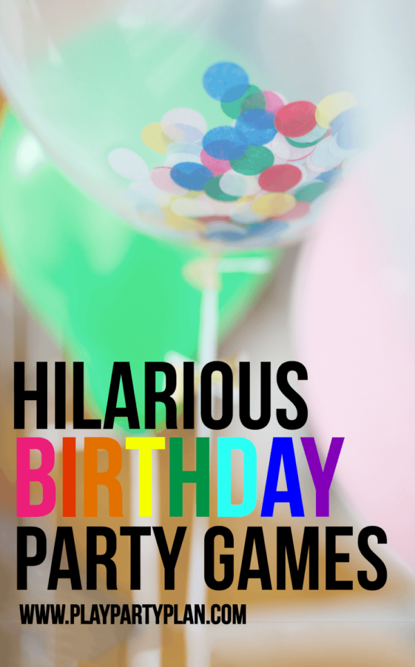 hilarious-birthday-party-games-for-kids-adults-play-party-plan