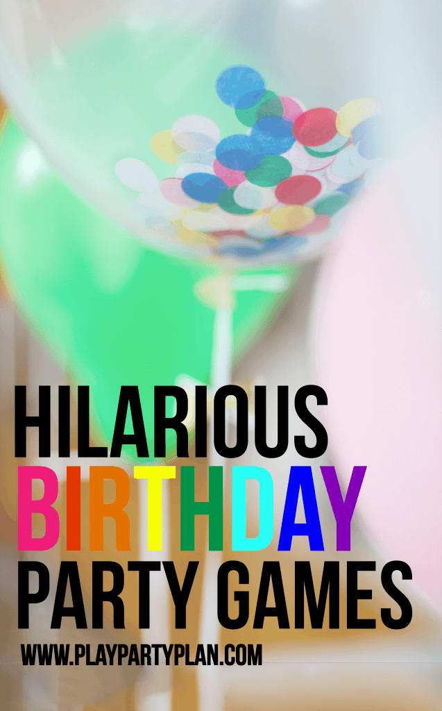 Hilarious Birthday Party Games for Kids & Adults - Play Party Plan
