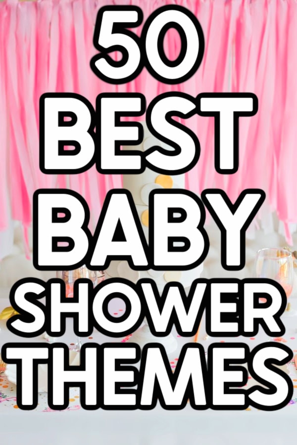 50 Best Girl Baby Shower Themes for 2024 - Play Party Plan
