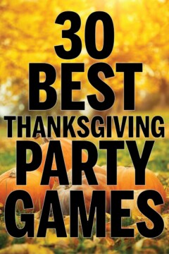 45 Best Thanksgiving Family Games And Activities