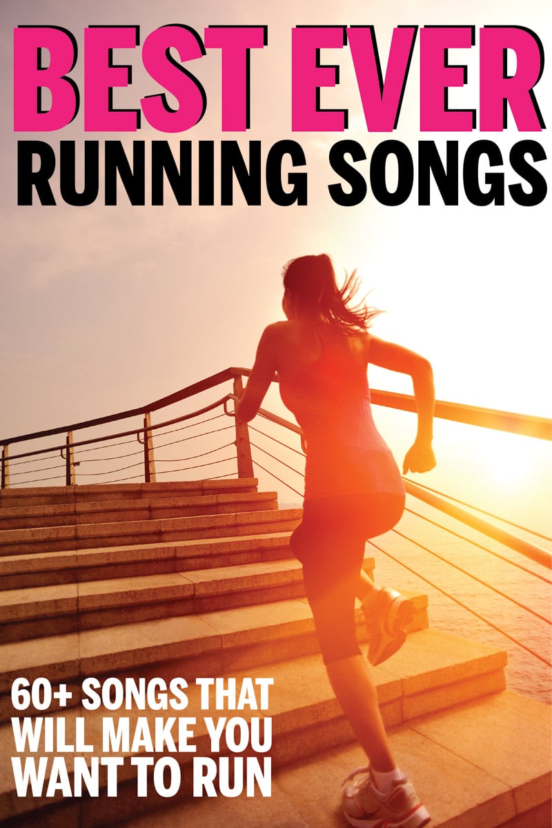 60  of the Best Running Songs to Make You Run Faster and Stronger - 33