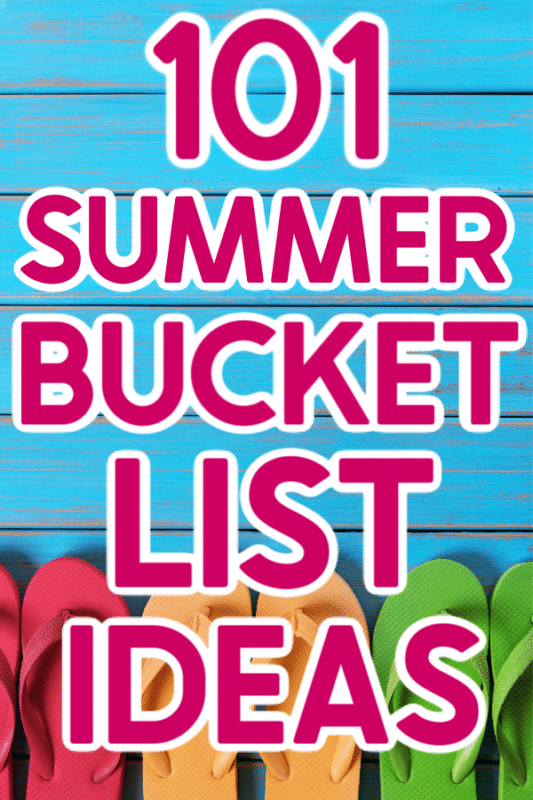 100 Sensational Summer Bucket List Ideas for 2023
