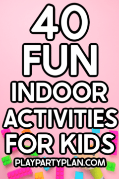 40 Awesome Indoor Activities for Kids - Play Party Plan