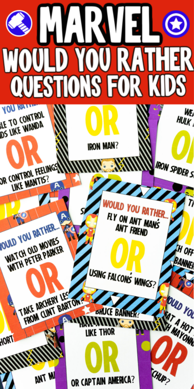 50  Marvel Would You Rather Questions  Free Printable  - 34