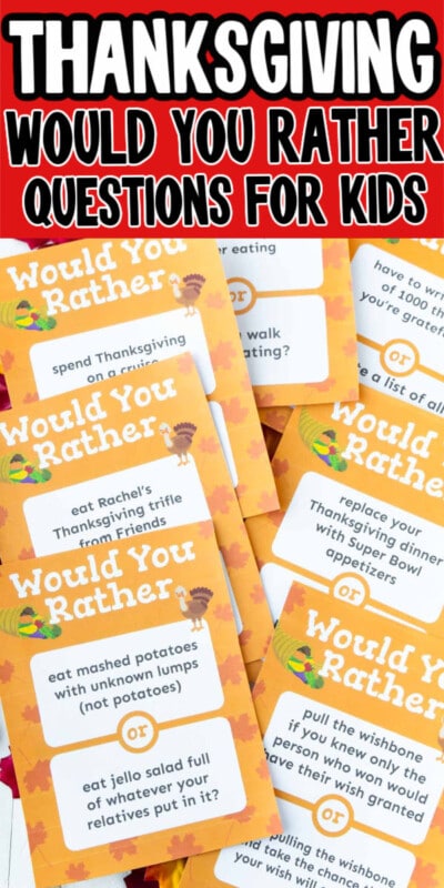 20 Fun Thanksgiving Would You Rather Questions - Minds in Bloom