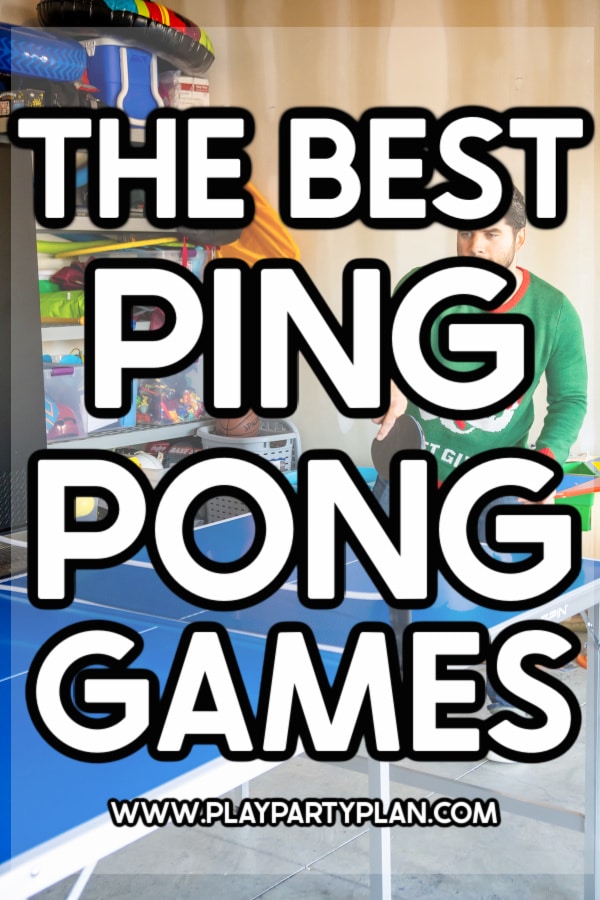 Fun Ping Pong Games for the Entire Family - Play Party Plan