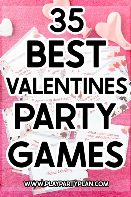 https://www.playpartyplan.com/wp-content/uploads/2021/02/valentines-party-games-pin1-533x800.jpg